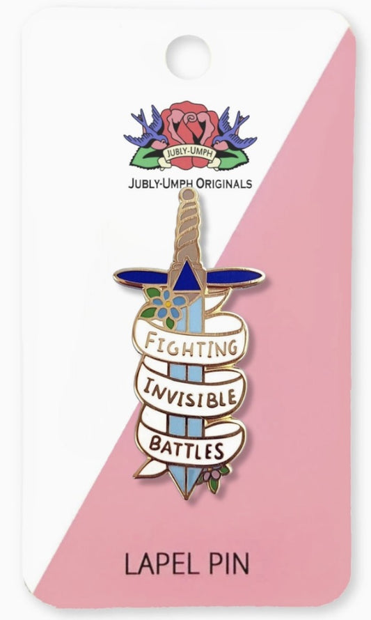 Fighting Invisible Battles Pin