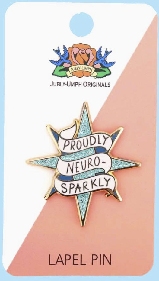 Proudly Neuro-Sparkly Pin